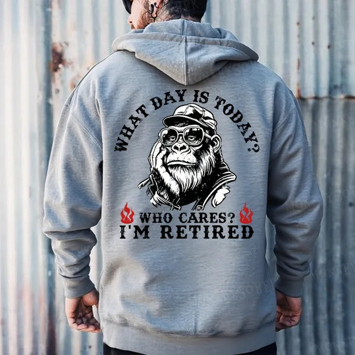 What Day Is Today? Who Cares? I'm Retired Hoodies