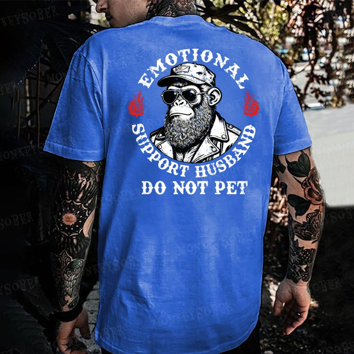 Emotional Support Husband Do Not Pet  Monkey T-shirt