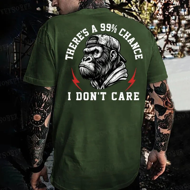 There's A 99% Chance I Don't Care Monkey T-shirt