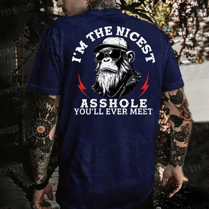 I'm The Nicest Asshole You'll Ever Meet Monkey T-shirt