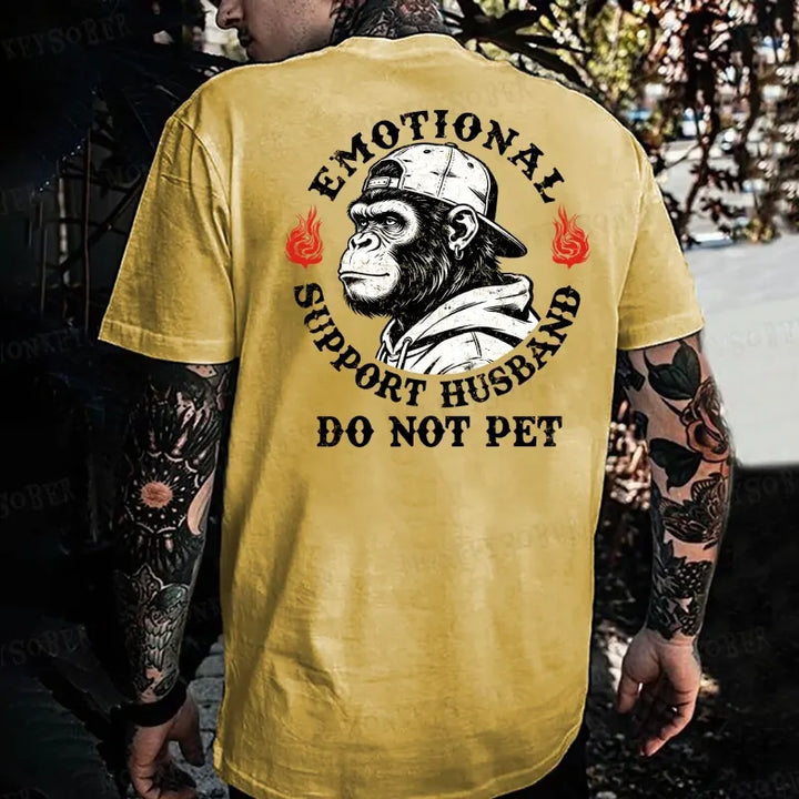 Emotional Support Husband Do Not Pet  Monkey T-shirt