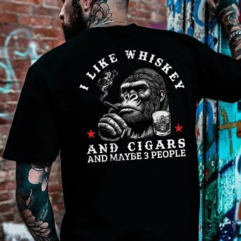 I Like Whiskey And Cigars And Maybe 3 People T-shirt