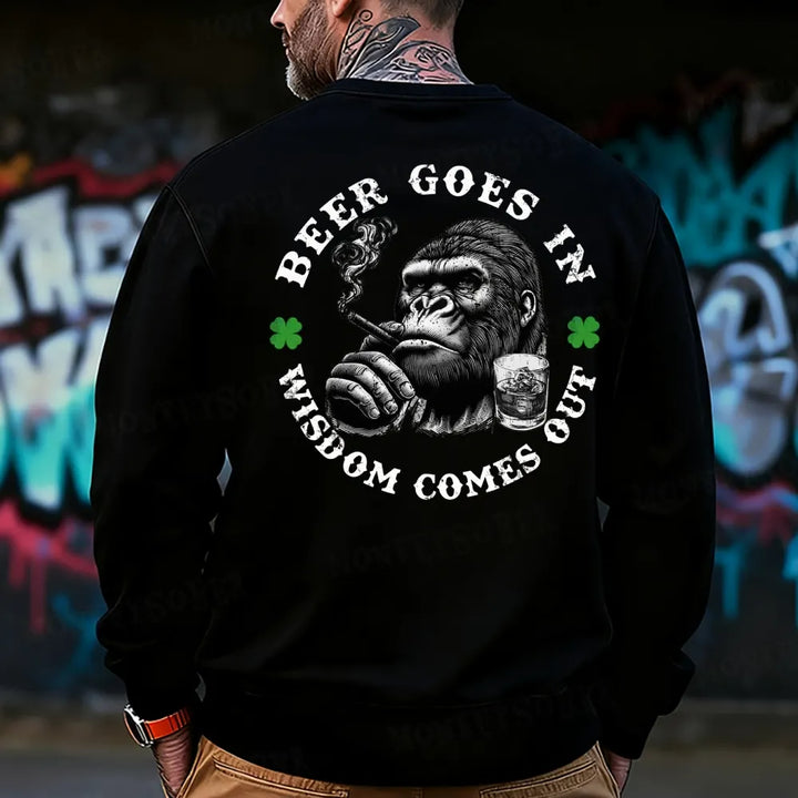 Beer Goes In Wisdom Comes Out Saint Patrick's Day Sweatshirt