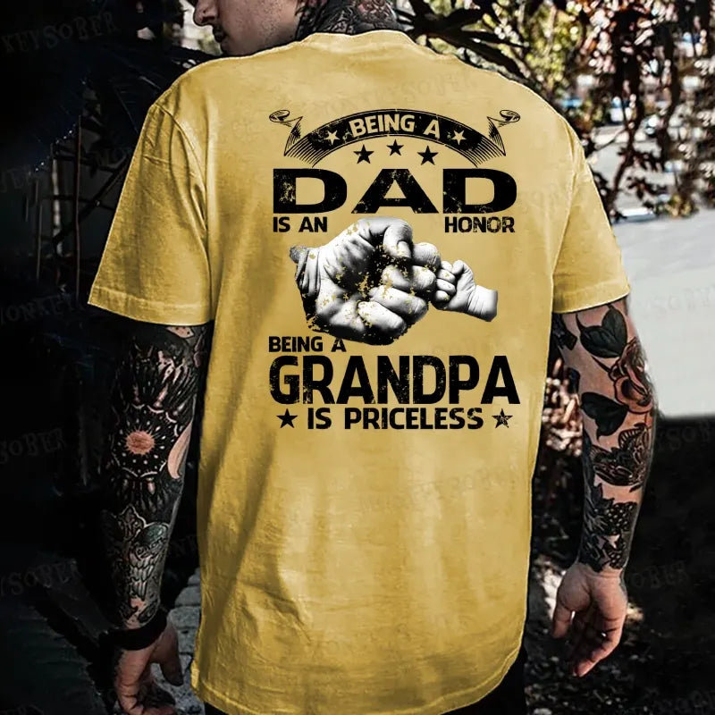 Being Dad Is An Honor Being Grandpa  Is Priceless T-shirt