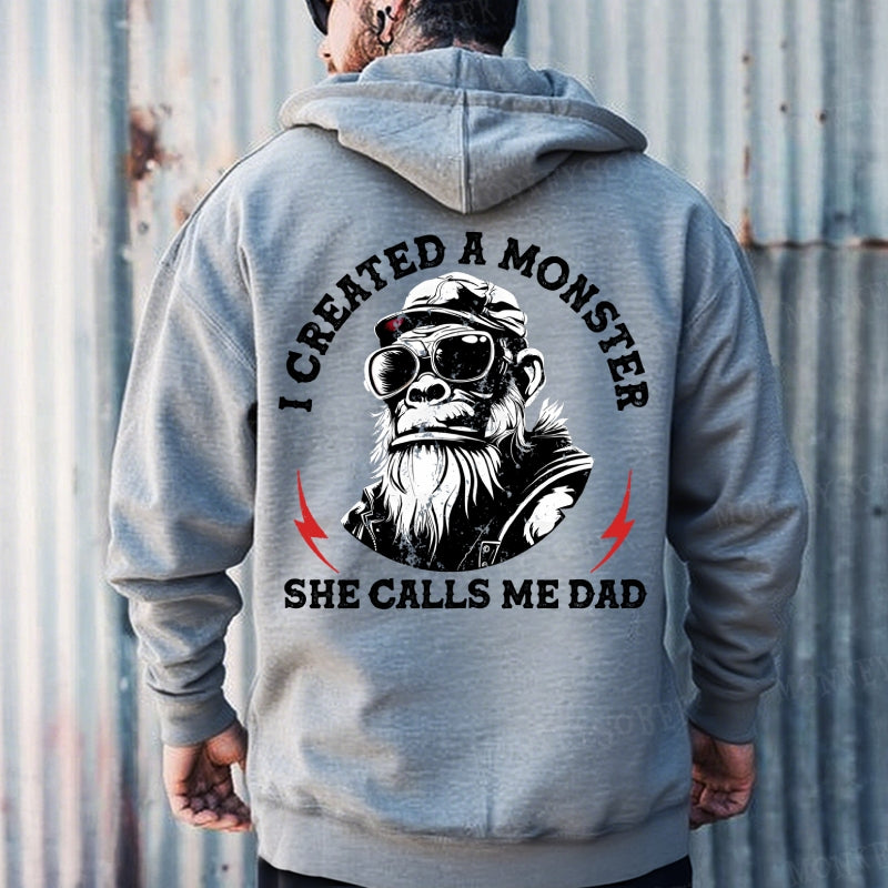 I Created A Monster She Calls Me Dad Hoodies