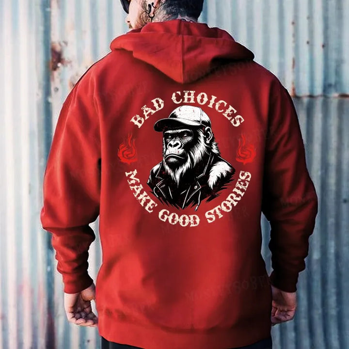 Bad Choices Make Good Stories Monkey Hoodies