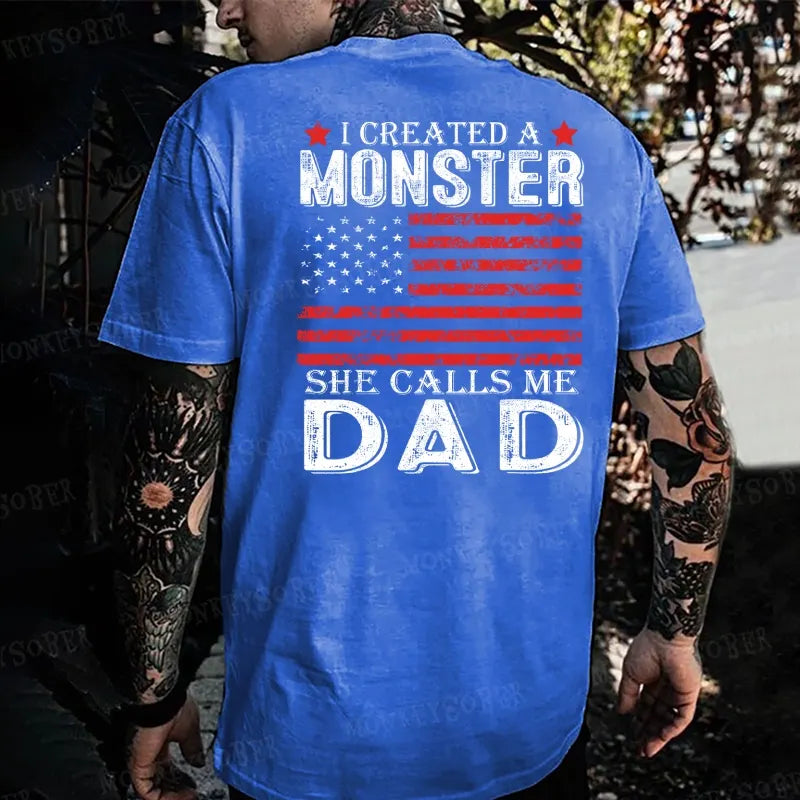 I Created A Monster She Calls Me Dad Monkey T-shirt