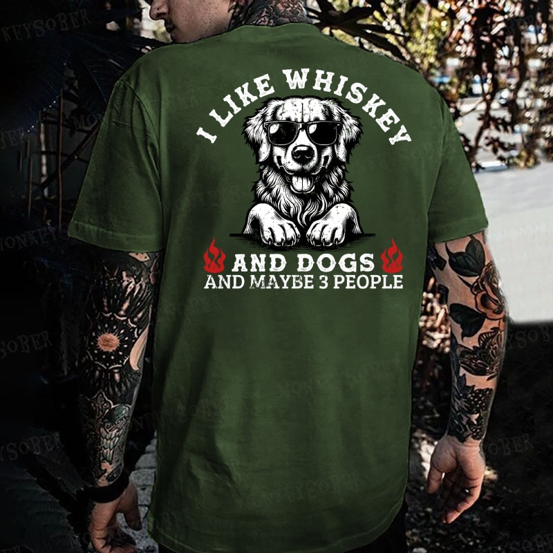 I Like Whiskey And Dogs And Maybe 3 People Monkey T-shirt