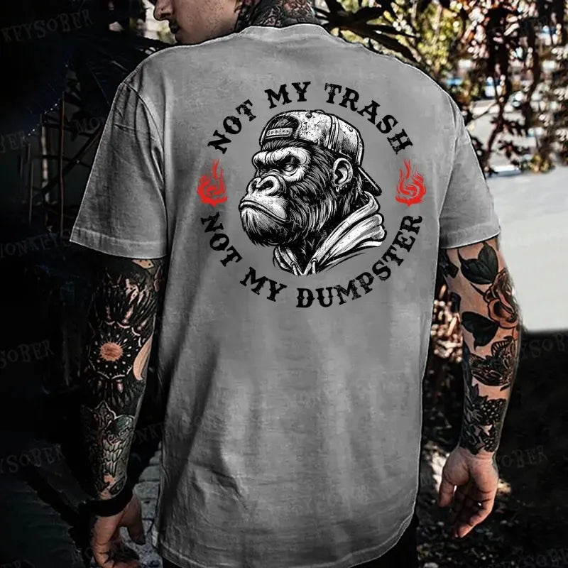 Not My Trash Not My Dumpster Monkey T-shirt