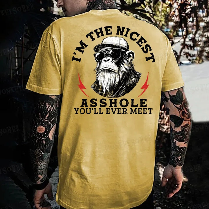 I'm The Nicest Asshole You'll Ever Meet Monkey T-shirt