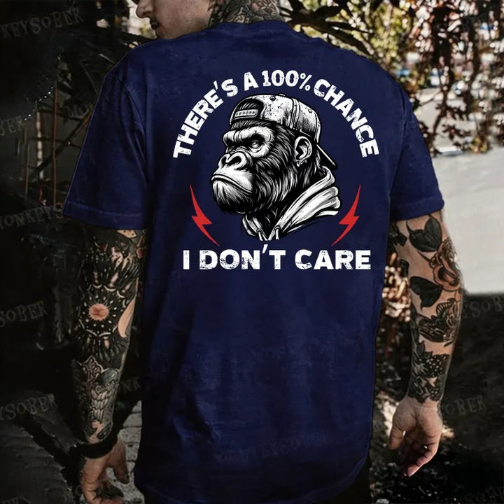 There's A 100% Chance I Don't Care Monkey T-shirt