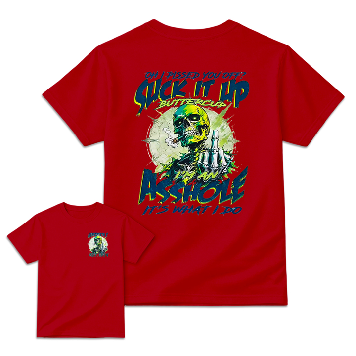 OH I PISSED YOU OFF? Suck It Up Generation X Shirt