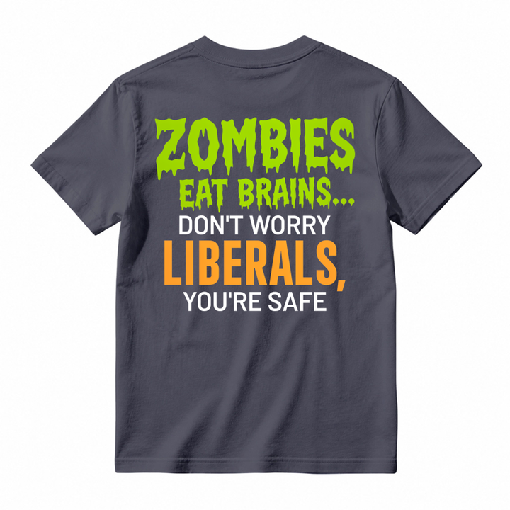 Zombies Eat Brains You're Safe Funny T-shirt