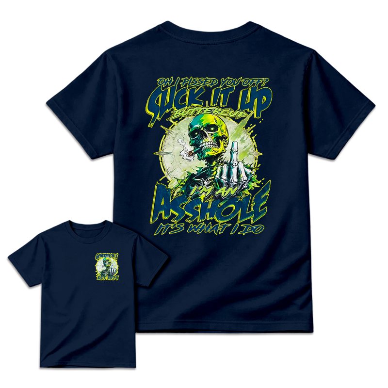 OH I PISSED YOU OFF? Suck It Up Generation X Shirt