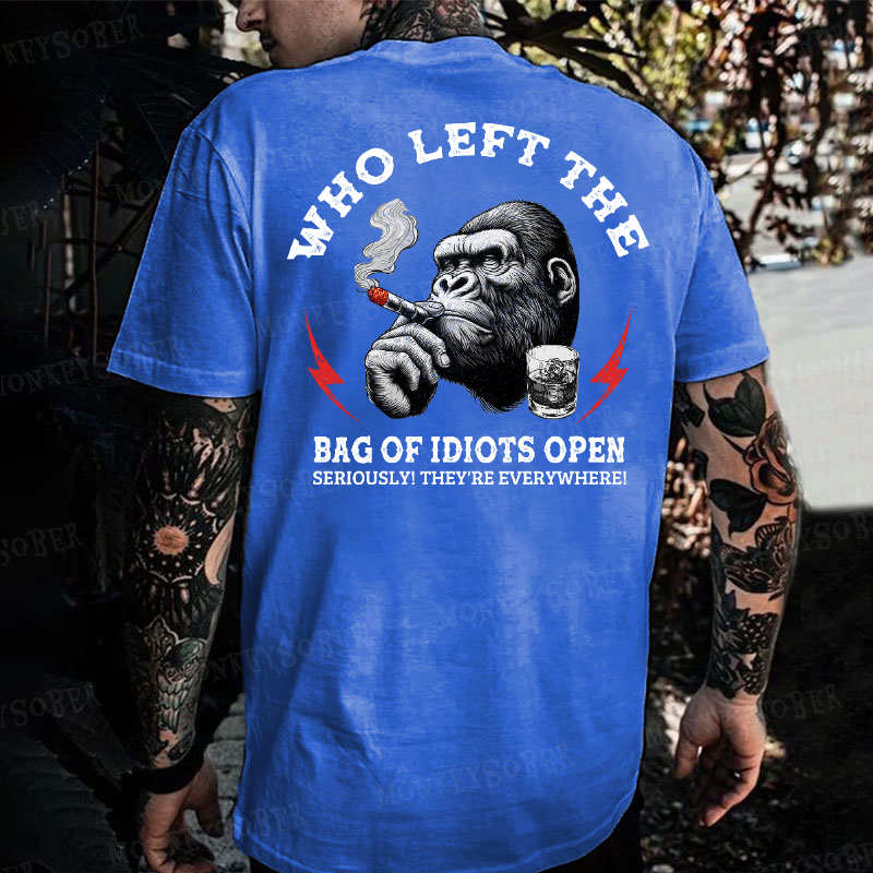 Who Left The Bag Of Idiots Open?  T-shirt