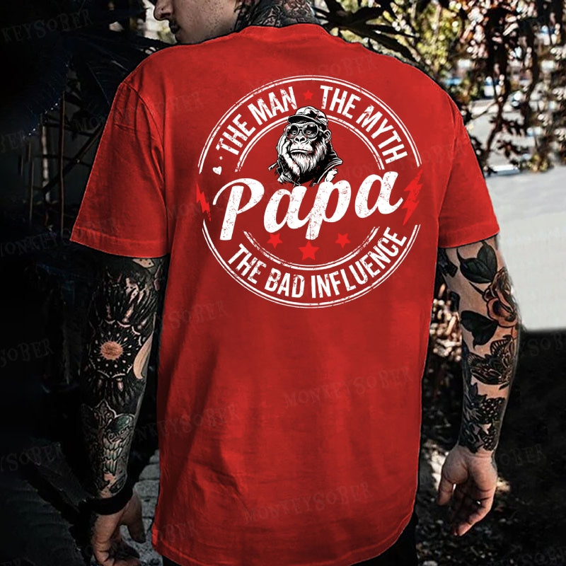 Papa The Man The Myth The Bad Influence Monkey T-shirt