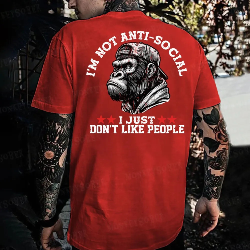I'm Not Anti-Social I Just Don't Like People Monkey T-shirt