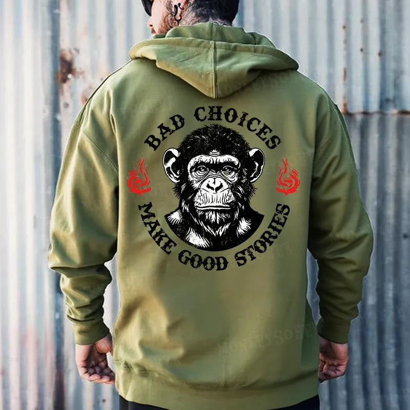 Bad Choices Make Good Stories Monkey Hoodies