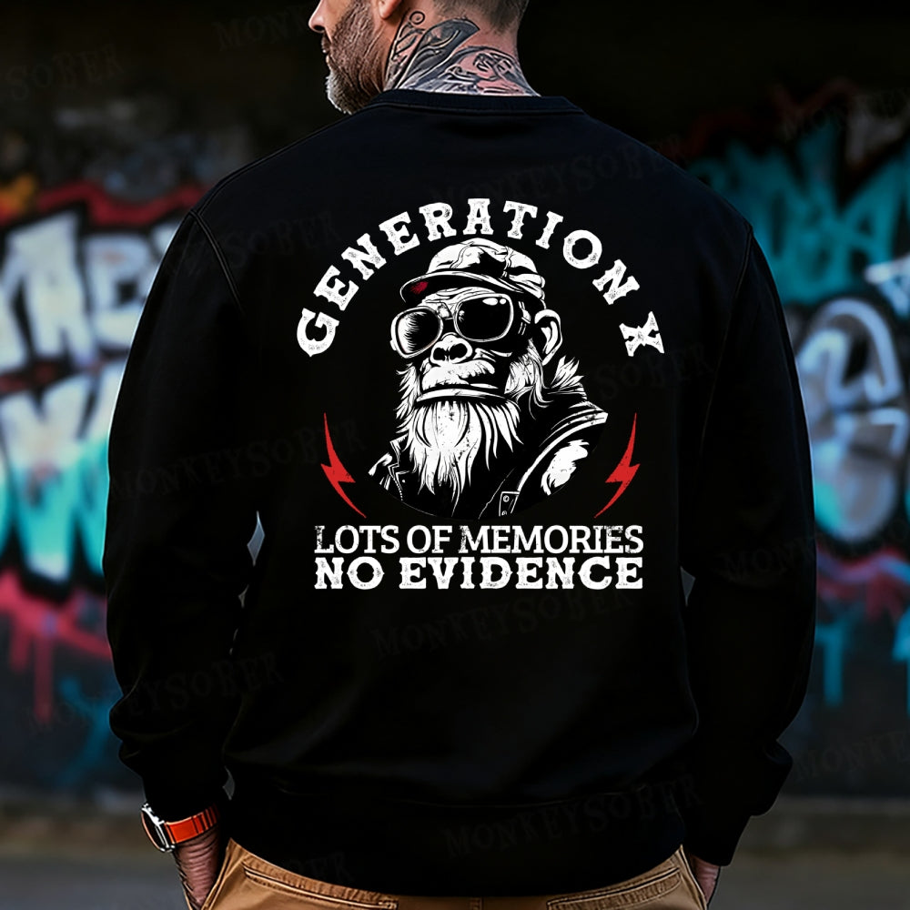 Generation X Lots Of Memories No Evidence Sweatshirt