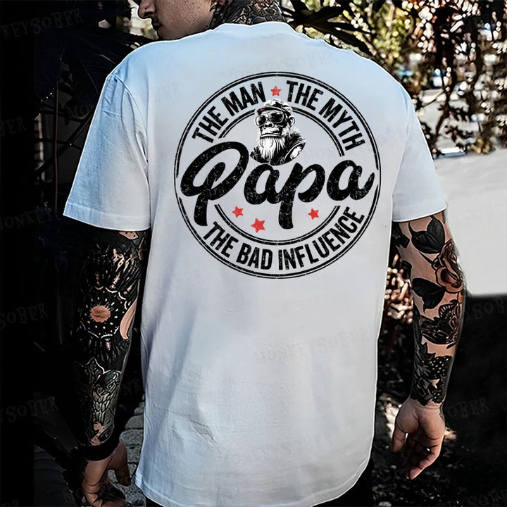 Papa The Man The Myth The Bad Influence Monkey T-shirt