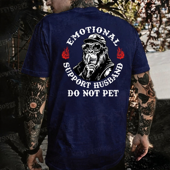 Emotional Support Husband Do Not Pet  Monkey T-shirt