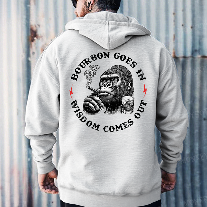 Bourbon Goes In Wisdom Comes Out Hoodies