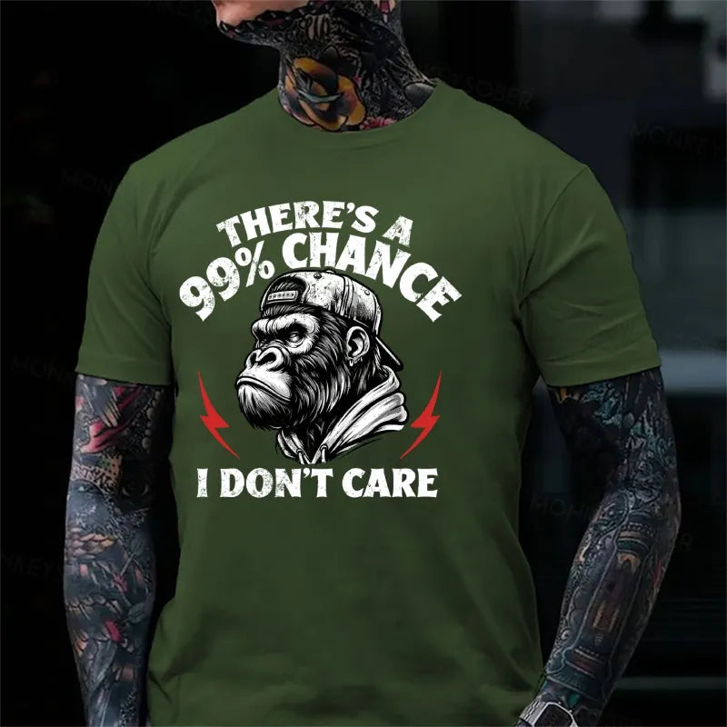 There's A 99% Chance I Don't Care Monkey T-Shirt