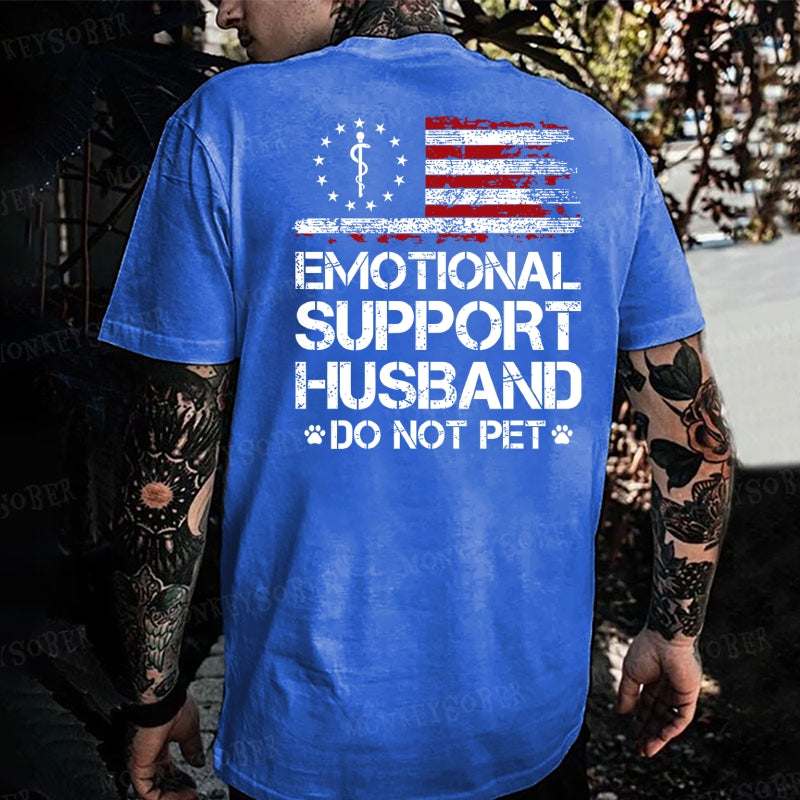 Emotional Support Husband Do Not Pet  Monkey T-shirt