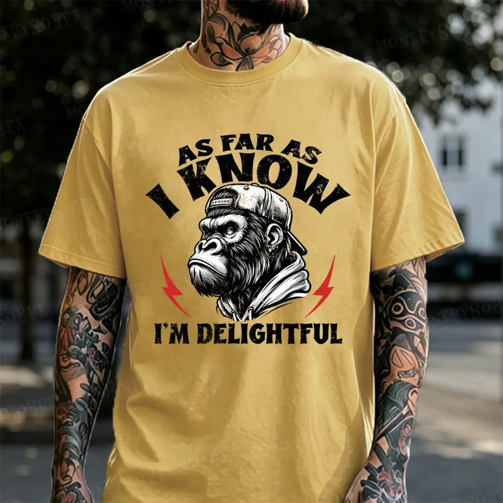 As Far As I Know I'm Delightful Monkey T-Shirt