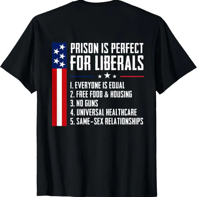 Prison is Perfect for Liberals - Vintage T-Shirt