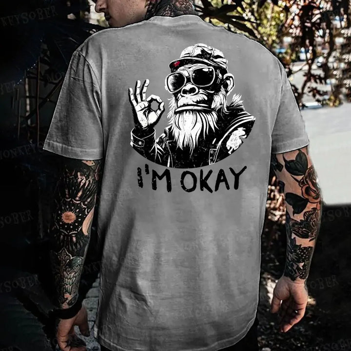 “i'm ok ”Monkey T-shirt