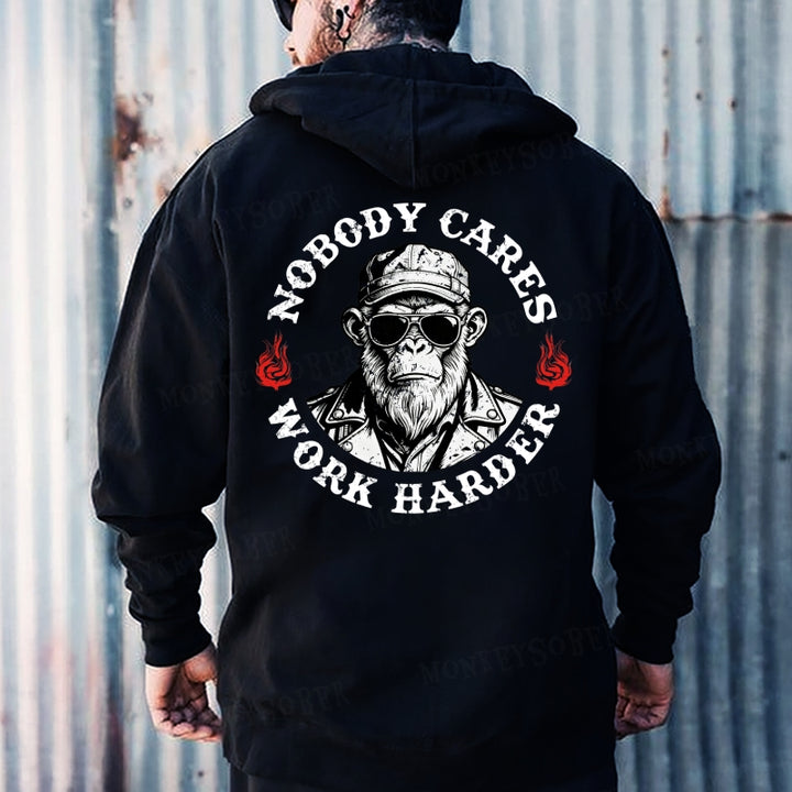 Nobody Cares Work Harder Hoodies