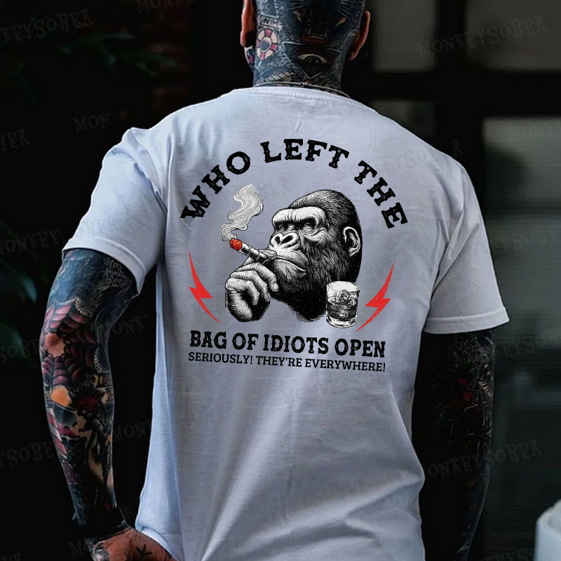 Who Left The Bag Of Idiots Open?  T-shirt