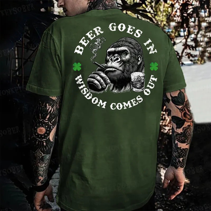 Beer Goes In Wisdom Comes Out Saint Patrick's Day T-shirt