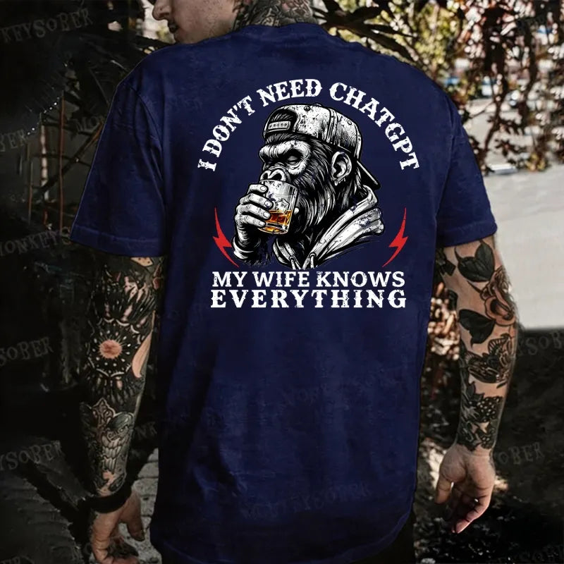 I Don't Need Chatgpt My Wife Knows Everything Monkey T-shirt