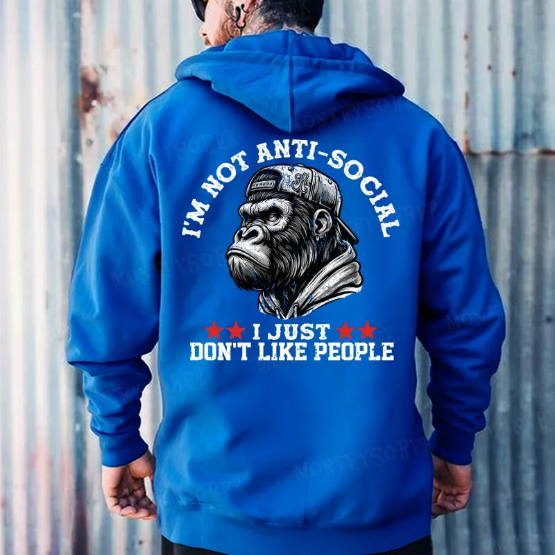 I'm Not Anti-Social I Just Don't Like People Hoodies