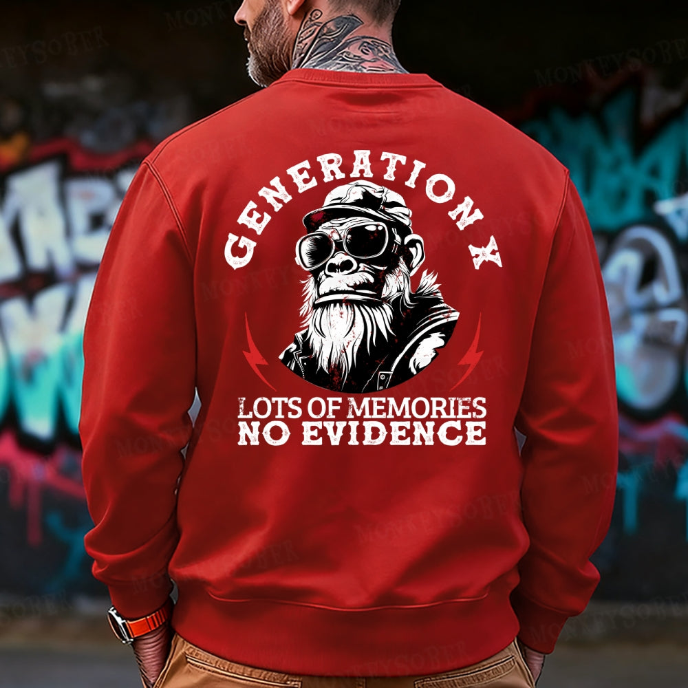 Generation X Lots Of Memories No Evidence Sweatshirt