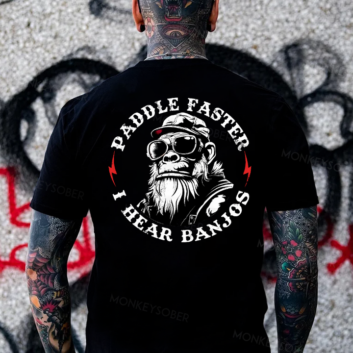 Paddle Faster I Hear Banjos Monkey T-shirt