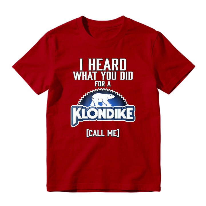 I Heard What You Did For A Klondike Call Me Polar Bear Logo Unisex Classic T-shirt