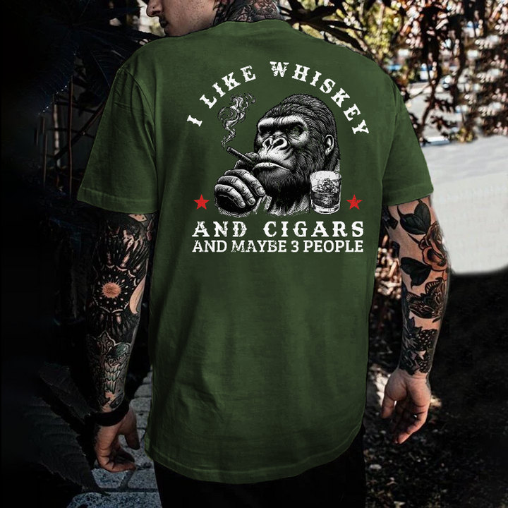 I Like Whiskey And Cigars And Maybe 3 People T-shirt