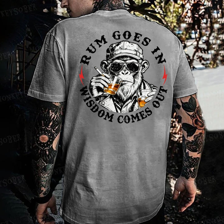 Rum Goes In Wisdom Comes Out  Monkey T-shirt