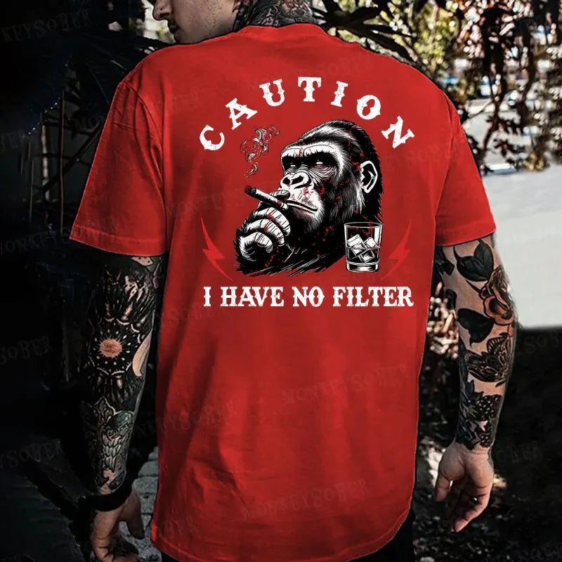 Caution I Have No Filter  Monkey T-shirt