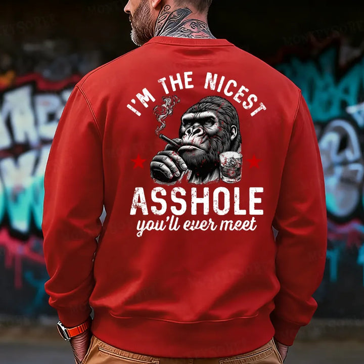 I'm The Nicest Asshole You'll Ever Meet Back Printing Sweatshirt