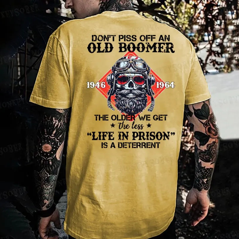 Don't Piss Off An Old Boomer The Older We Get The Less Life In Prison Is A Deterrent Monkey T-shirt