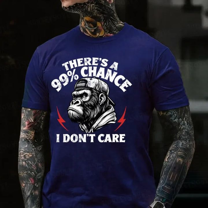 There's A 99% Chance I Don't Care Monkey T-Shirt