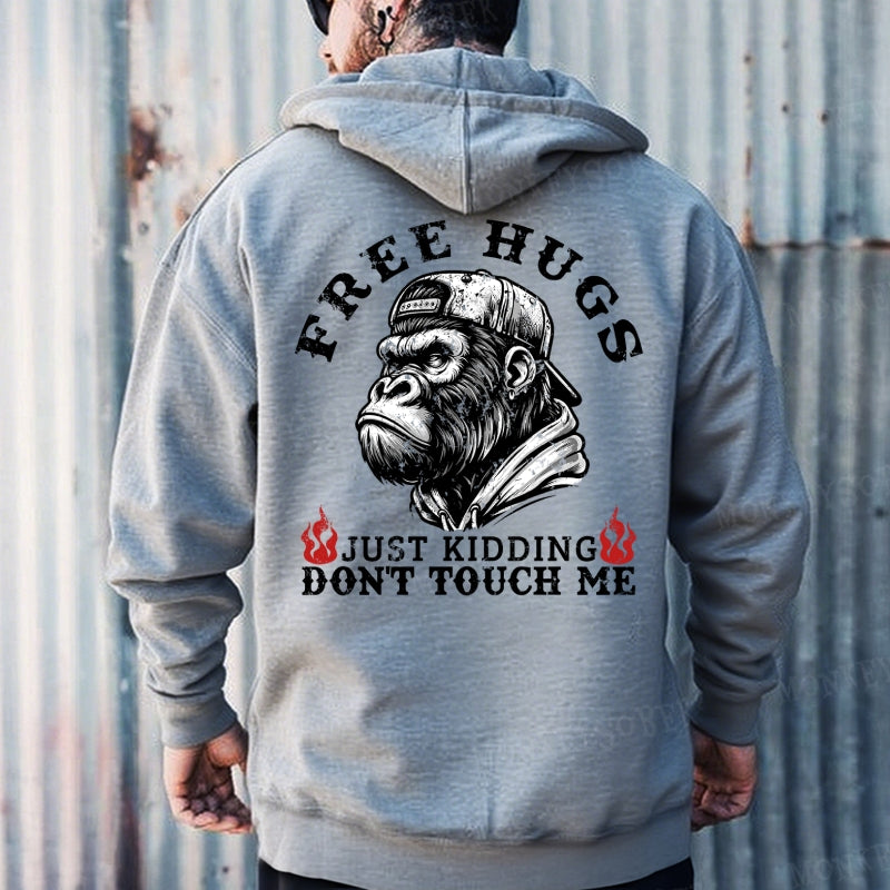 Free Hugs Just Kidding Don't Touch Me Hoodies