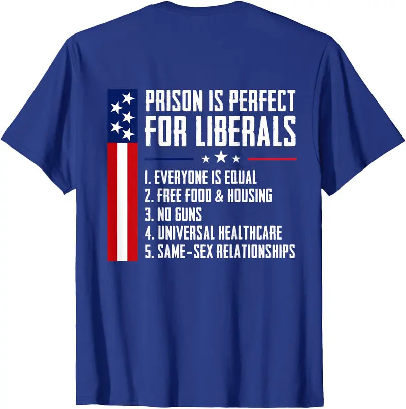 Prison is Perfect for Liberals - Vintage T-Shirt