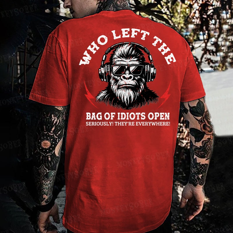 Who Left The Bag Of Idiots Open? Monkey T-shirt