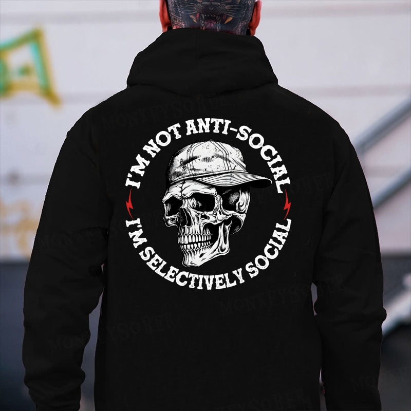 I'm Not Anti-Social I'm Selectively Social Hoodies