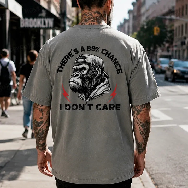There's A 99% Chance I Don't Care Monkey T-shirt